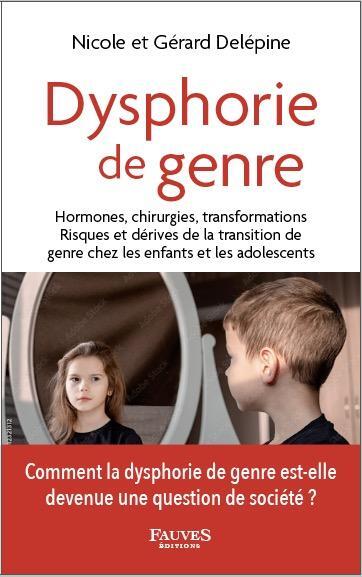 Conférence des Drs Nicole et Gérard Delépine  :  dysphorie du genre