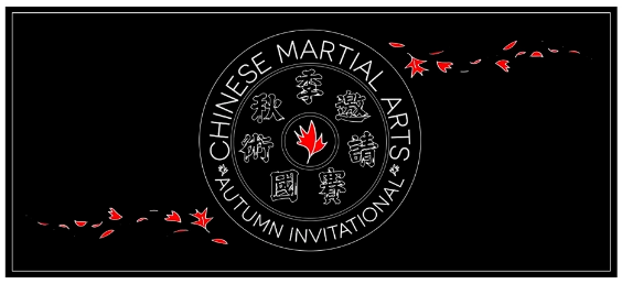 Chinese Martial Arts Autumn Invitational