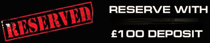 Don't lose it! Secure your dream car with a mere £100 Deposit
