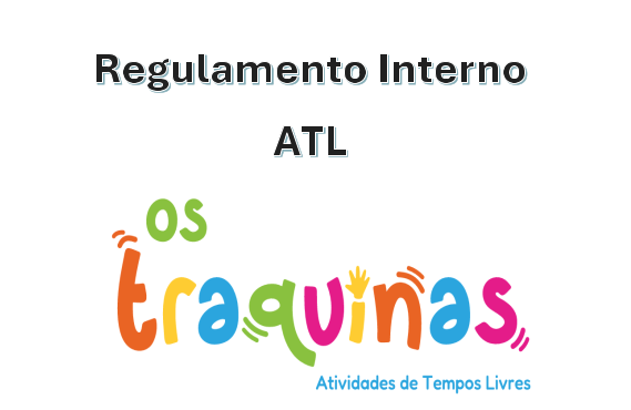 Regulamento Interno ATL - Os Traquinas