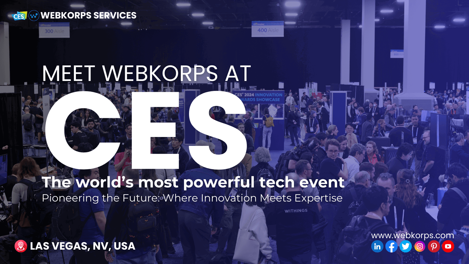 Webkorps at CES: Your Partner in Digital Transformation