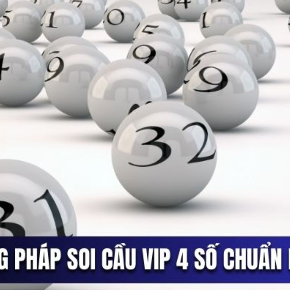 Soi Cầu Vip 4 Số tại SoiCau888 – Dự Đoán Lô Đề Chính Xác