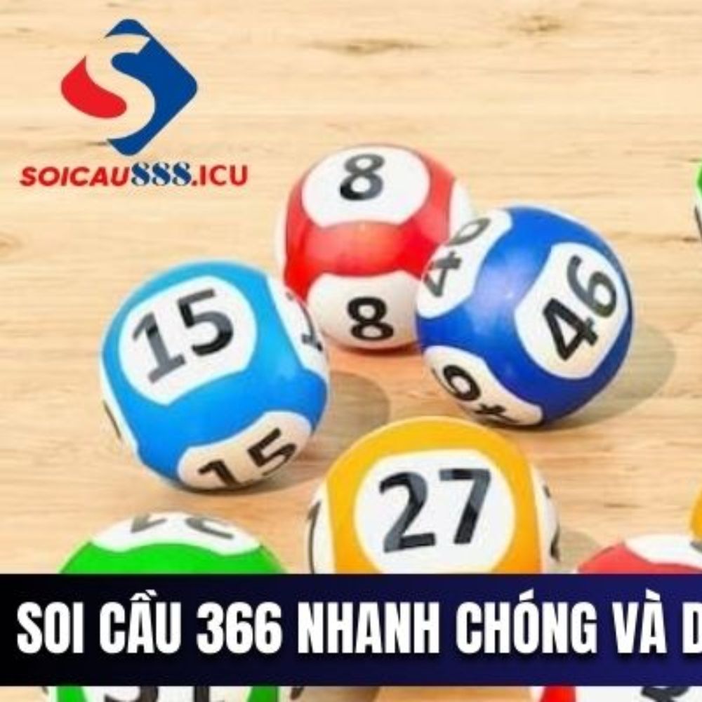 Soi Cầu 366 Miễn Phí Nhanh Chóng tại Soicau888