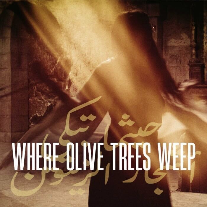 Where Olive Trees Weep