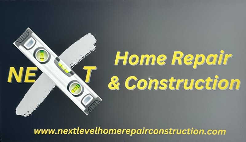 Next Level Home Repair & Construction