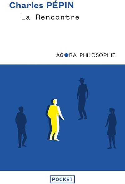 La mauvaise Rencontre - Additif à la rencontre – de Charles Pépin.