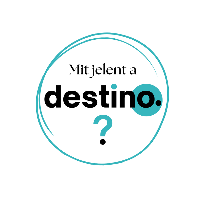Mit jelent a destino?