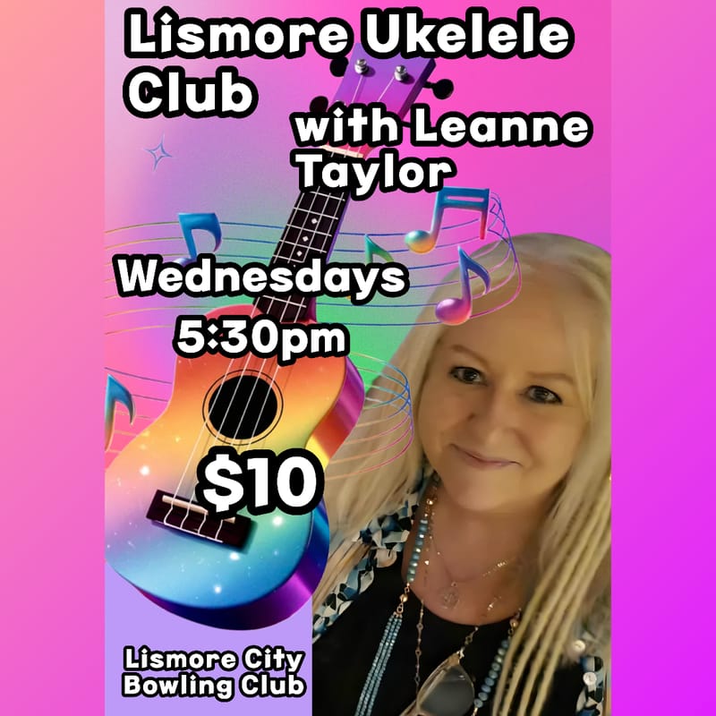 Lismore Ukulele Club w/Leanne Taylor