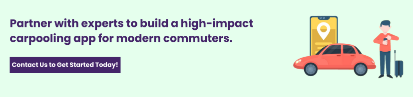 The Future of Transportation: Collaborating with a Carpooling App Development Company