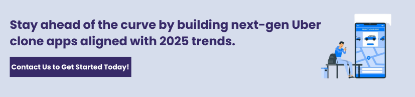 The Future of Ride-Hailing: Trends Impacting Uber Clone Apps in 2025