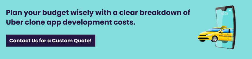 Cost Analysis: What to Expect in Uber Clone App Developmen