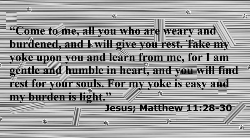 Day 47: Matthew 11:28-30 - Gospels: Quotes from Jesus