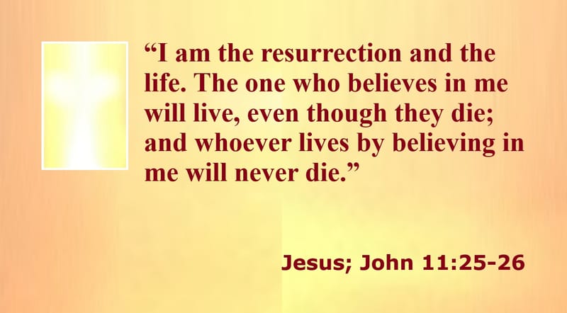 Day 60: John 11:25-26 - Gospels: Quotes from Jesus