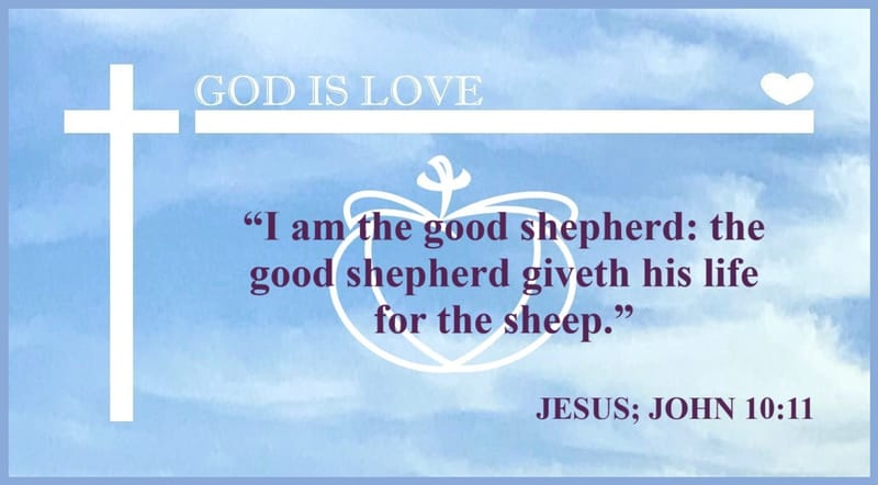 Day 95: John 10:11 - Jesus Love Verses and The Gospels