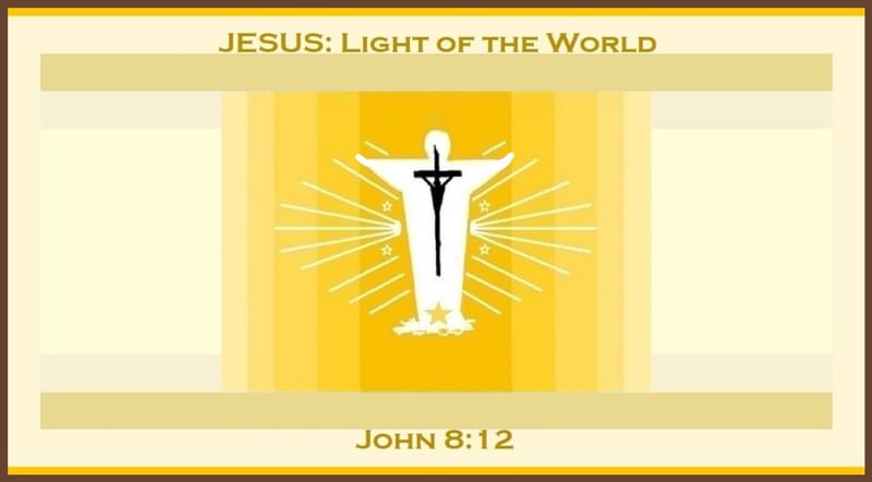 Day 112: John 8:12 - Jesus Christ’s I AM Statements