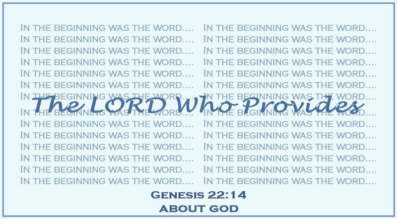 Day 170: Genesis 22:13-14 - OT: God’s Names, Titles and Character