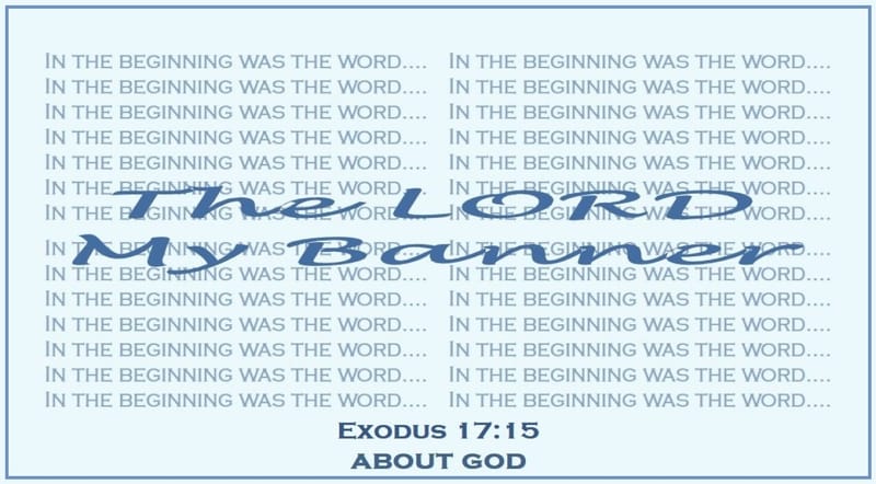 Day 174: Exodus 17:15 - OT: God’s Names, Titles and Character