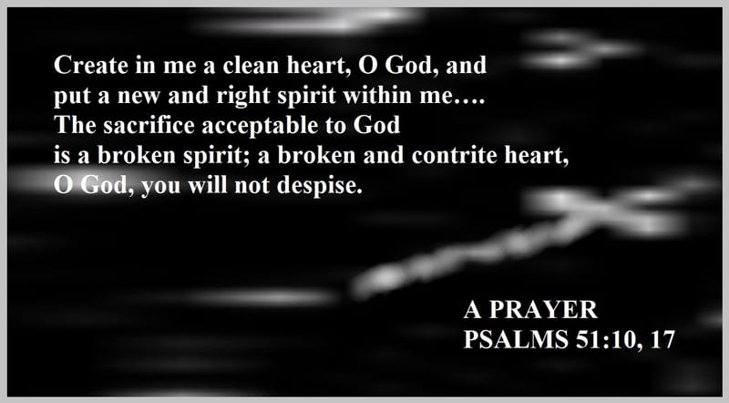 Day 197: Psalms 51:10, 17 - Prayers and Praying