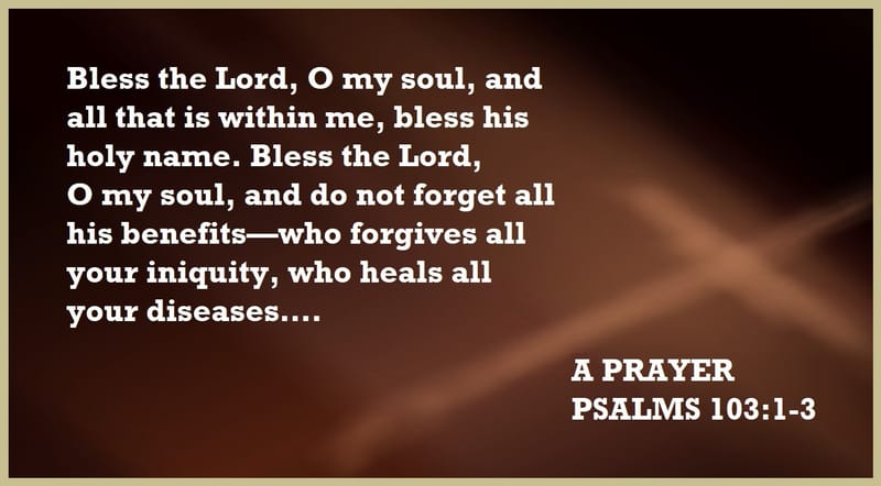 Day 198: Psalms 103:1-3 - Prayers and Praying