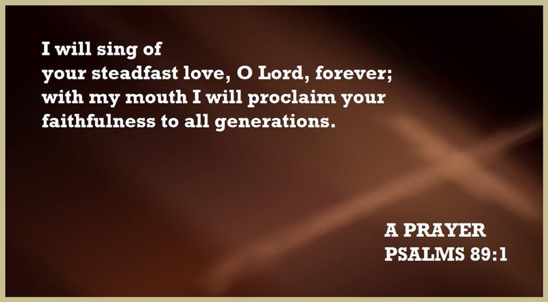 Day 199: Psalms 89:1 - Prayers and Praying