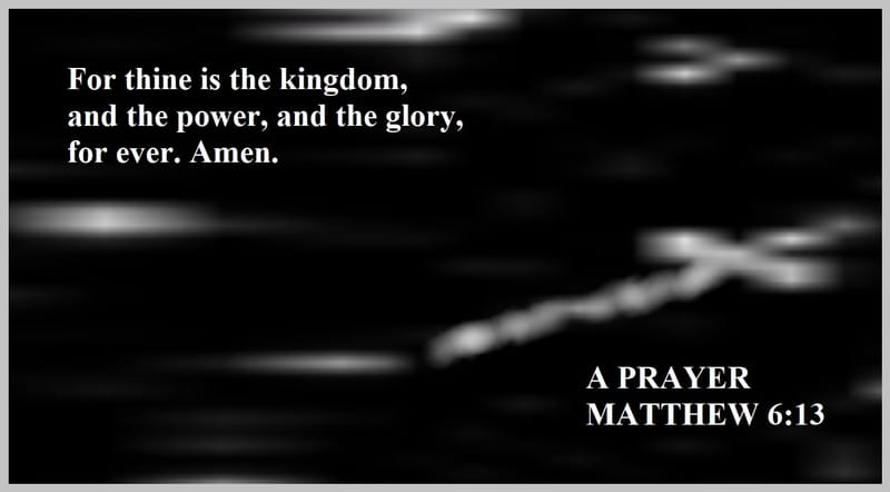 Day 201: Matthew 6:13 - Prayers and Praying