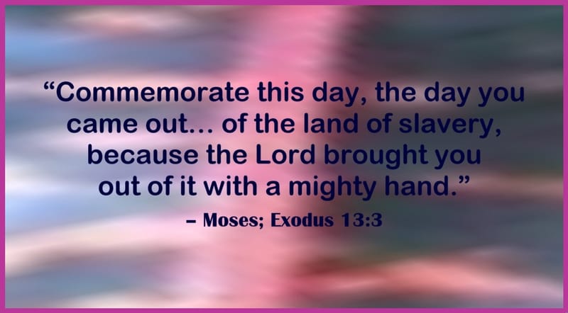 Day 226: Exodus 13:3 - Moses Quotes
