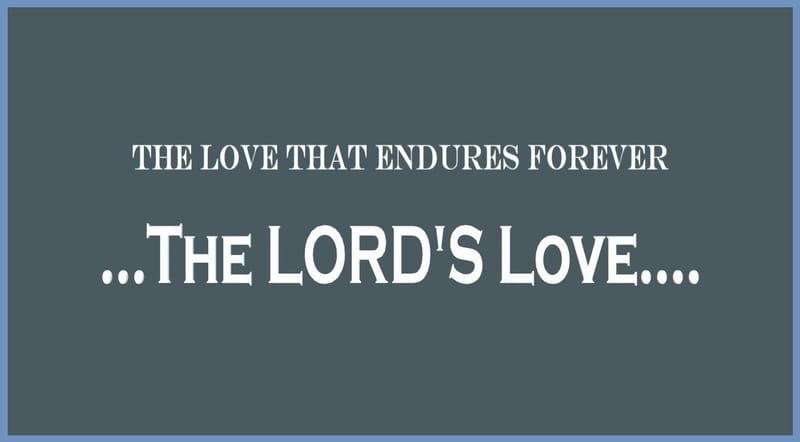 Day 265: Psalms 100:5 - Bible Love Verses