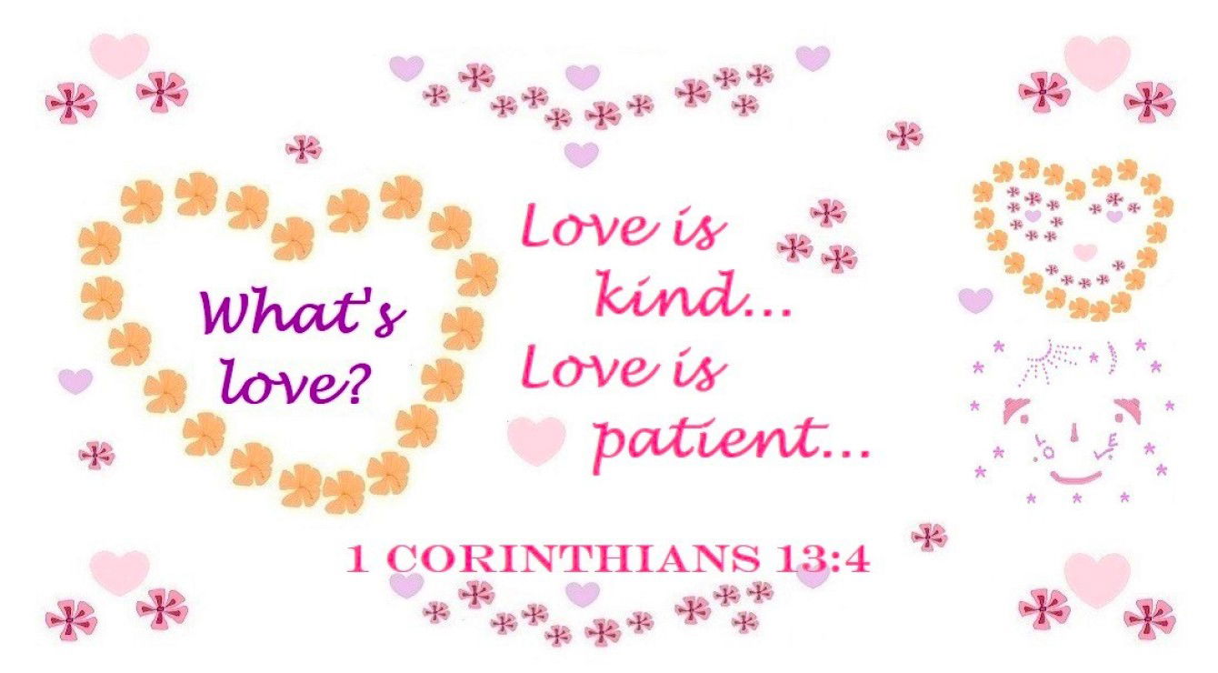 Artwork “Love is kind… Love is patient…” for Bible Verse 1 Corinthians 13:4