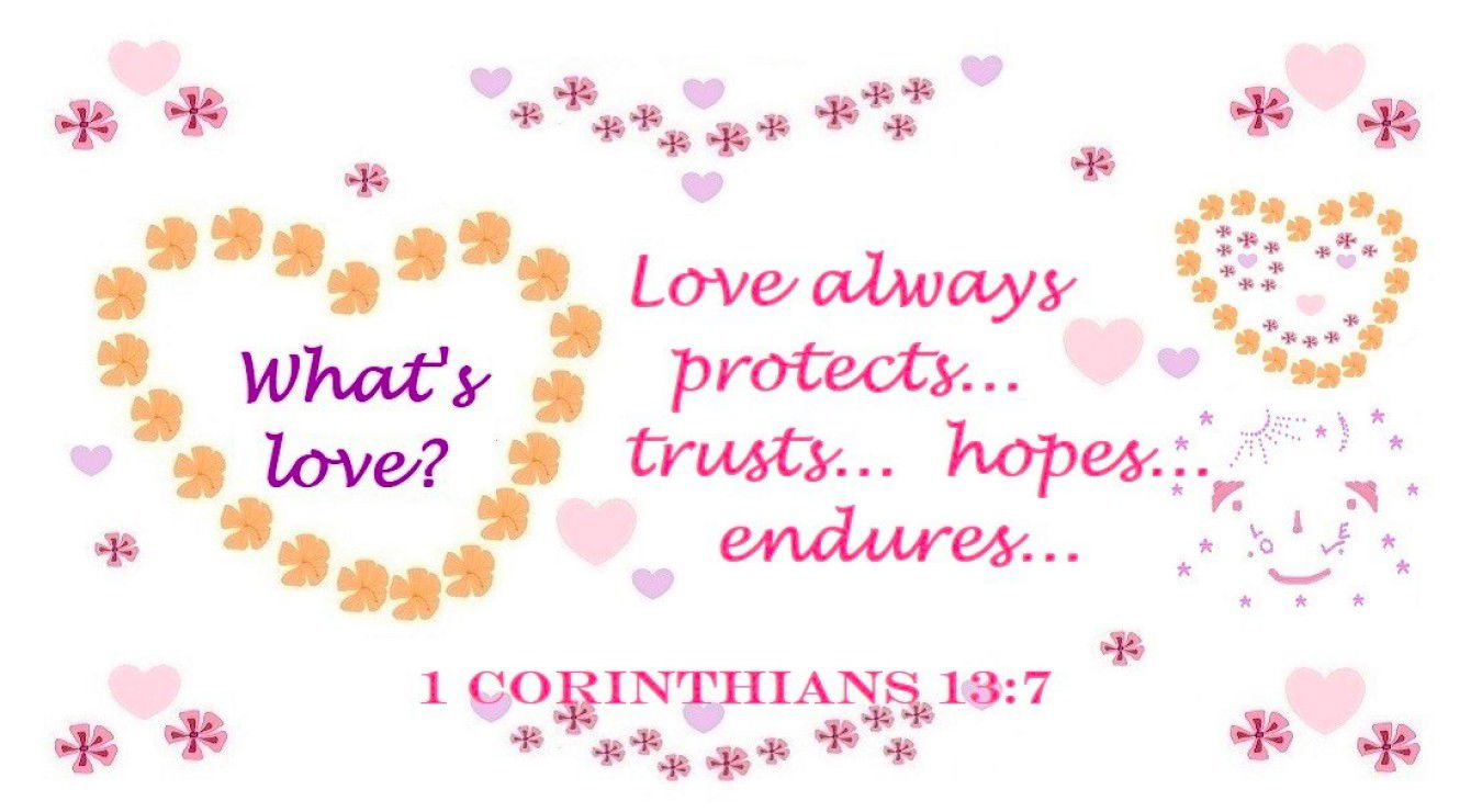 Artwork “Love always protects… trusts… hopes… endures…” for Bible Verse 1 Corinthians 13:7