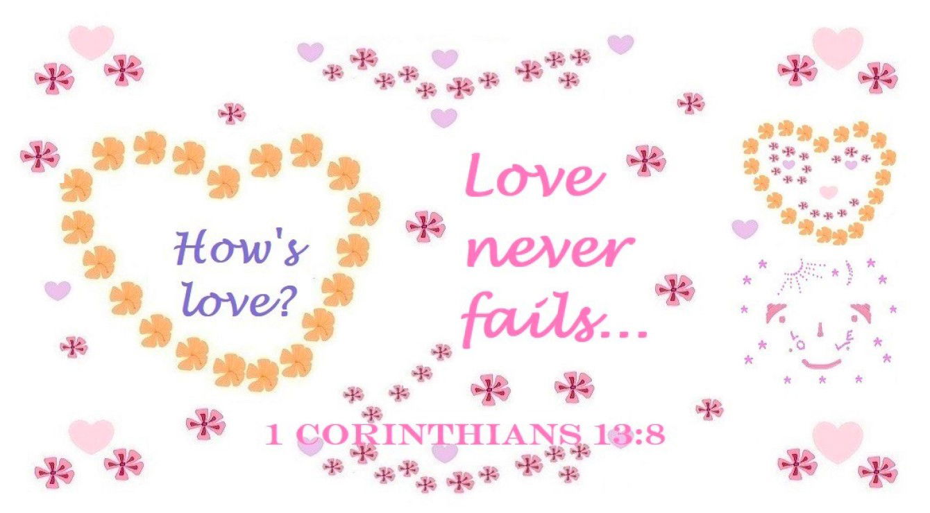 Artwork “Love never fails…” for Bible Verse 1 Corinthians 13:8