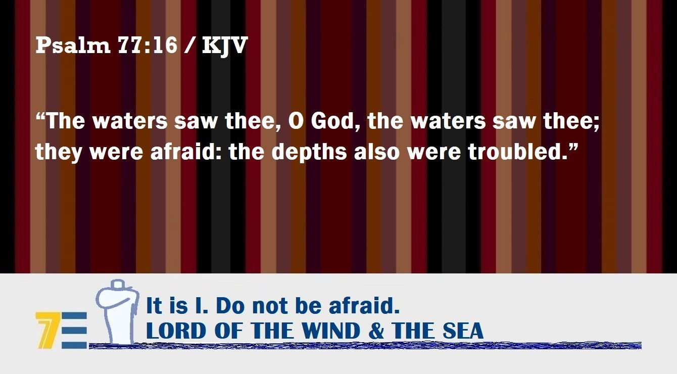 Faith Expression Artwork Based on Psalm 77:16 - “The waters saw thee, O God, the waters saw thee; they were afraid: the depths also were troubled.”