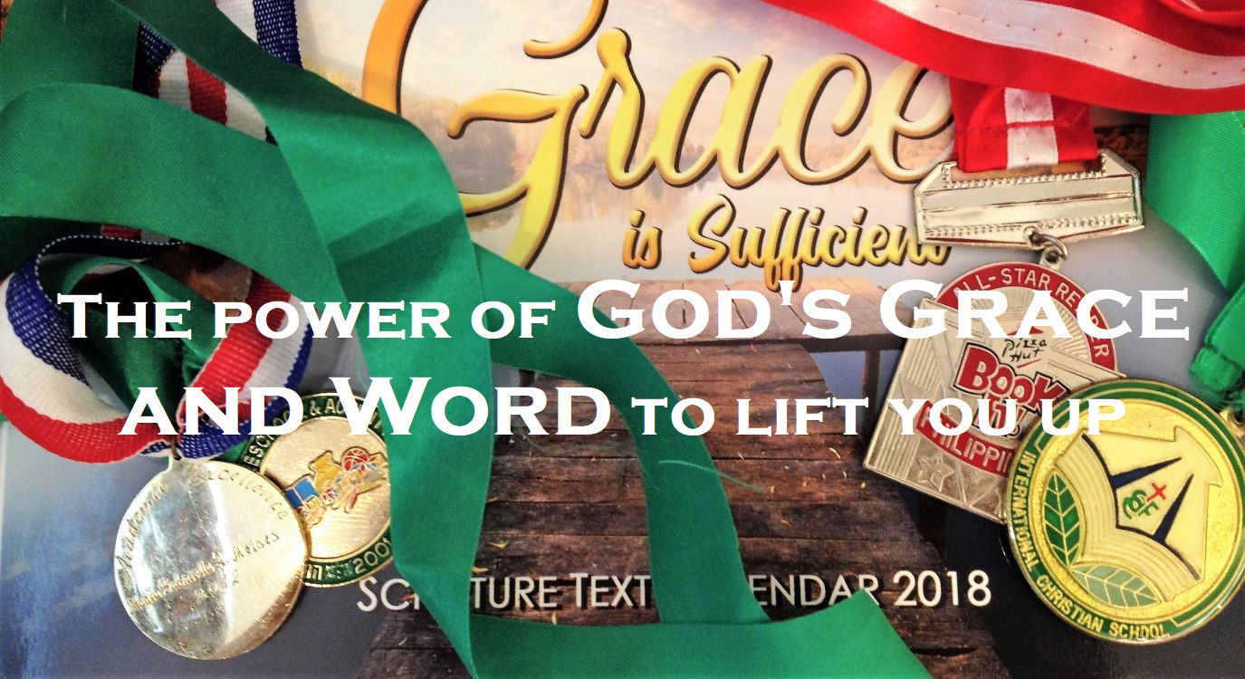 Image - THE POWER OF GOD’S GRACE AND WORD TO LIFT YOU UP, Acts 20:32 - “And now, brethren, I commend you to God, and to the word of his grace, which is able to build you up, and to give you an inheritance among all them which are sanctified.”