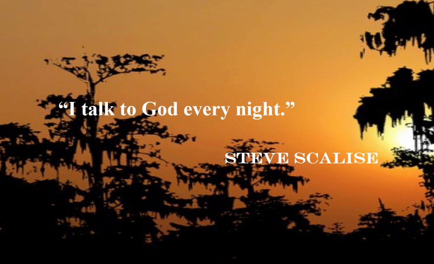 STEVE SCALISE Prayer Quote: “I talk to God every night.”
