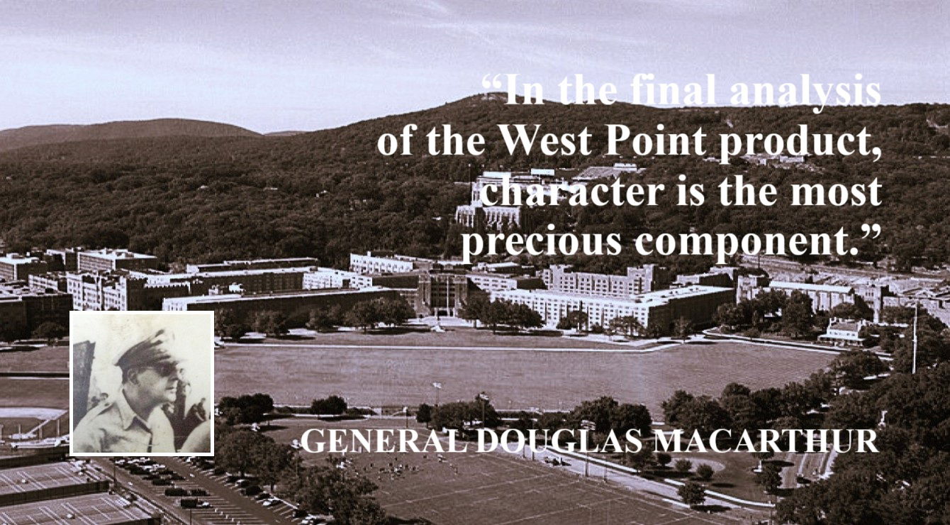 Douglas MacArthur Quote: The West Point Product - “In the final analysis of the West Point product, character is the most precious component.” – Douglas MacArthur