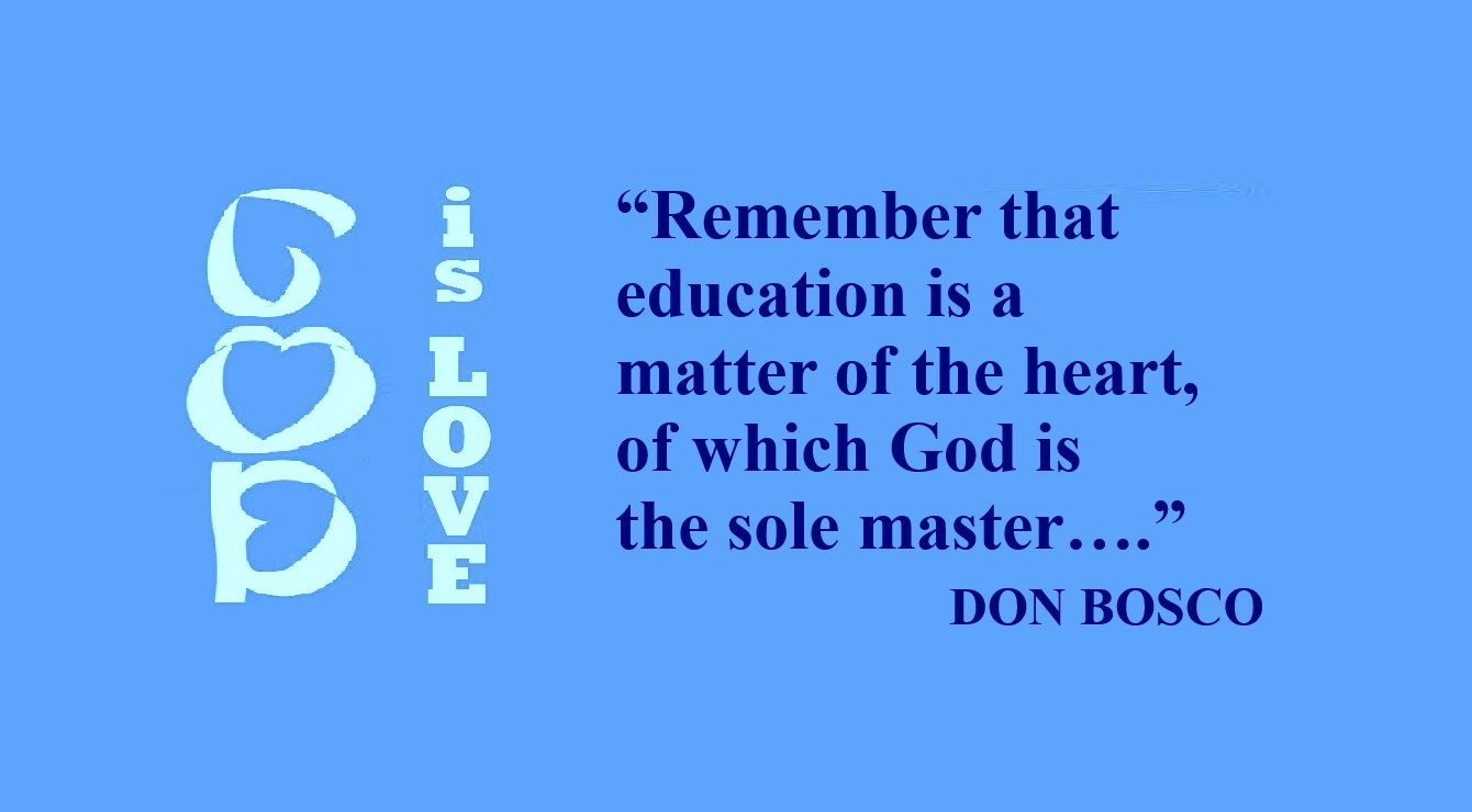 Don Bosco Quote: God as the Sole Master - “Remember that education is a matter of the heart, of which God is the sole master….” – St. John Bosco