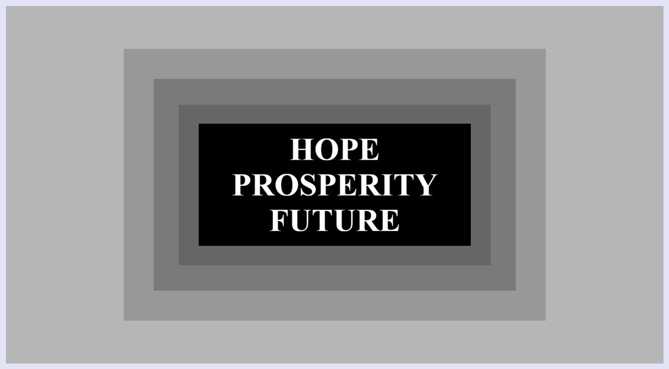 Faith Expression Artwork about Hope in Jeremiah 29:11 - “‘For I know the plans I have for you,’ declares the Lord, ‘plans to prosper you and not to harm you, plans to give you hope and a future.’” - Jeremiah 29:11