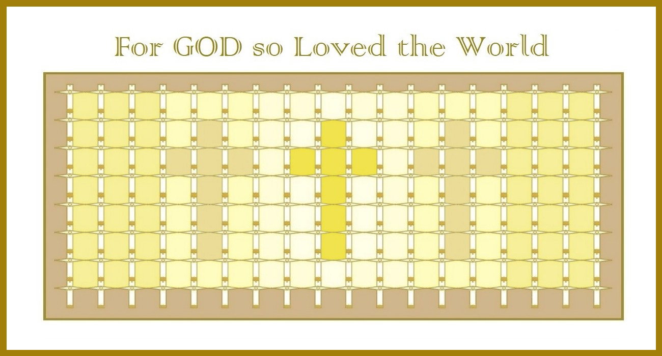 Image 3 for John 3:16: For God so Loved the World - “For God so loved the world, that he gave his only begotten Son, that whosoever believeth in him should not perish, but have everlasting life.” – John 3:16