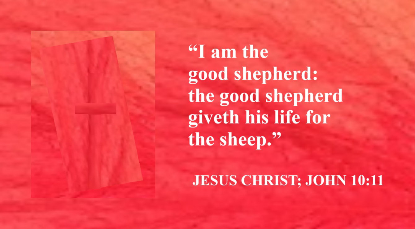 Faith Expression Artwork Based on John 10:11 - “I am the good shepherd: the good shepherd giveth his life for the sheep.”