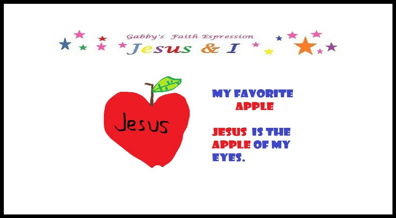 Jesus: Apple of My Eye - Faith Expression Artwork Entitled “Jesus: Apple of My Eye” by Little Angel Gabby