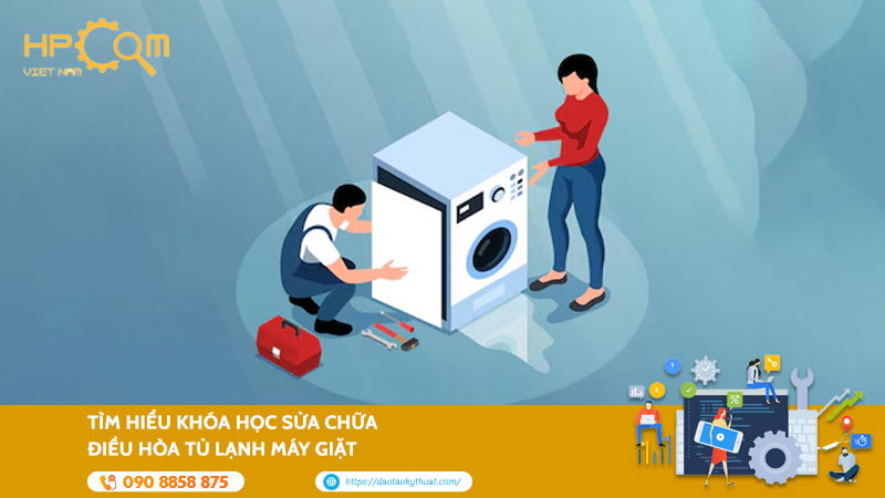 tim-hieu-khoa-hoc-sua-chua-dieu-hoa-tu-lanh-may-giat