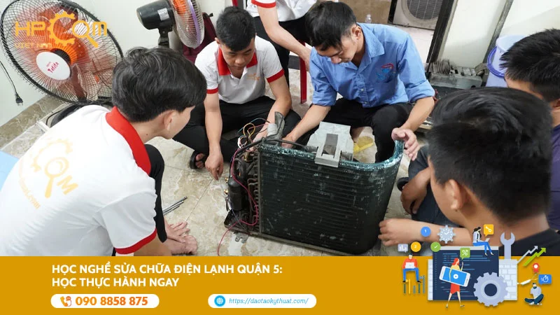 hoc-nghe-sua-chua-dien-lanh-quan-5