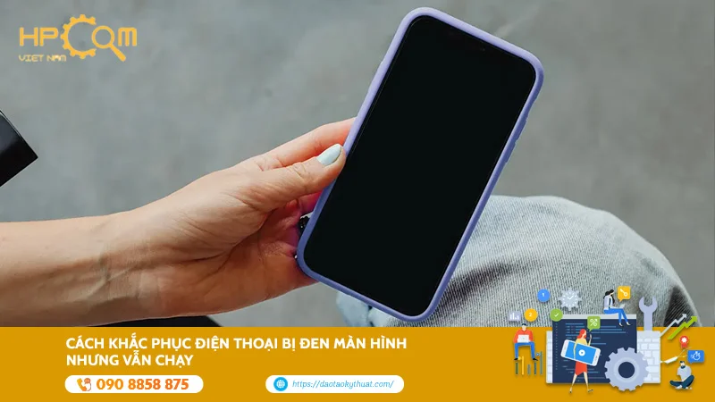 dien-thoai-bi-den-man-hinh-nhung-van-chay