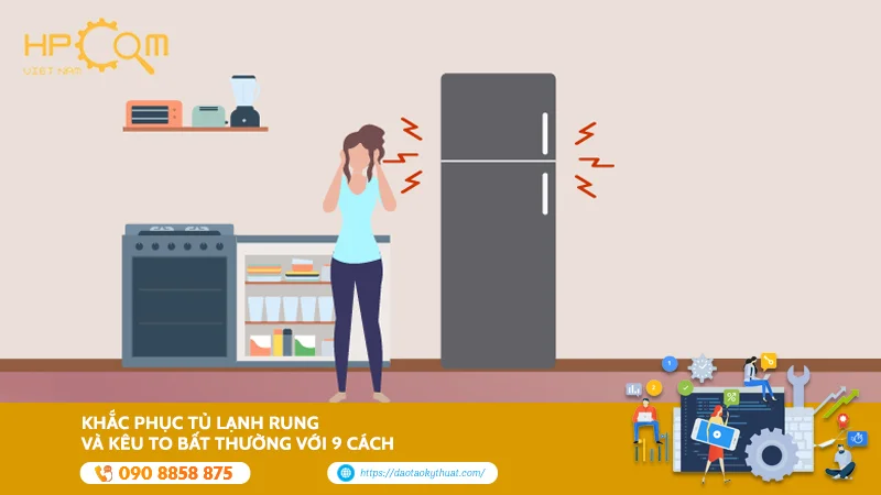 khac-phuc-tu-lanh-rung-va-keu-to-bat-thuong