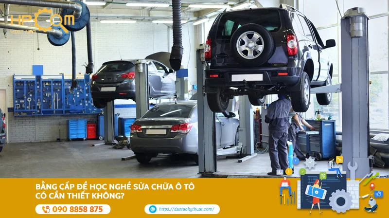 bang-cap-de-hoc-nghe-sua-chua-o-to-co-can-thiet