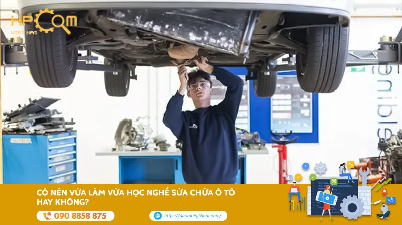 co-nen-vua-lam-vua-hoc-nghe-sua-chua-o-to