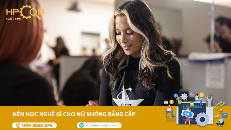 nen-hoc-nghe-gi-cho-nu-khong-bang-cap