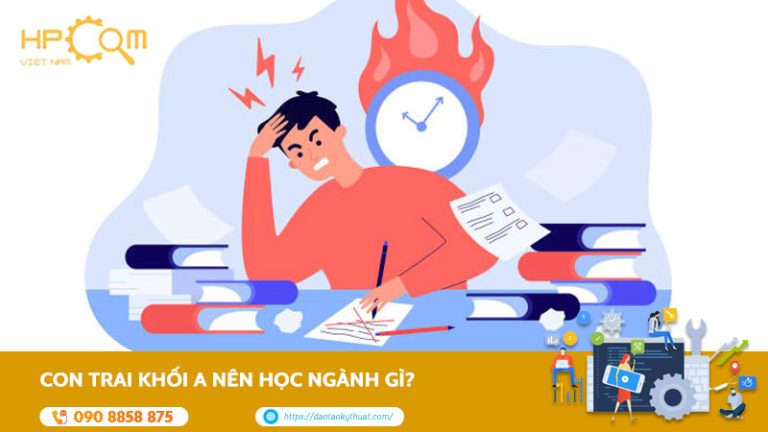 con-trai-khoi-a-nen-hoc-nganh-gi