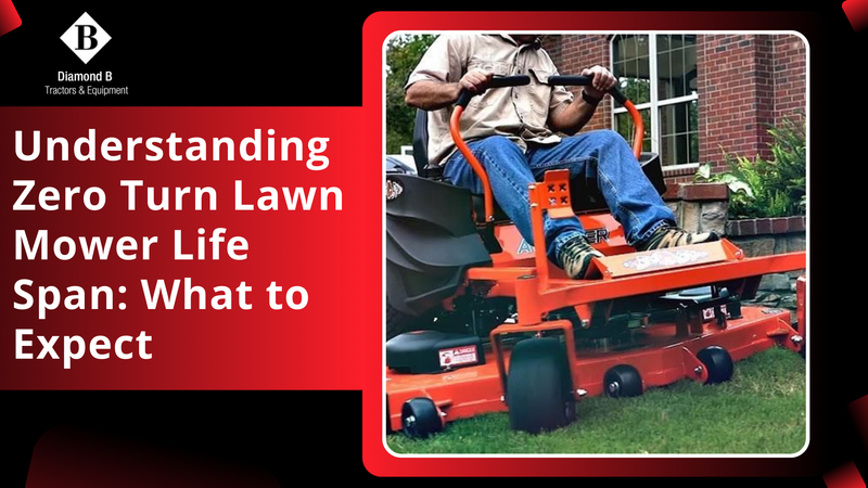 Understanding Zero Turn Lawn Mower Life Span: What to Expect