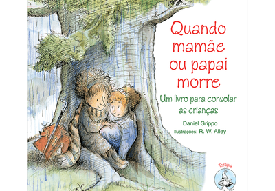 Quando mamãe ou papai morre